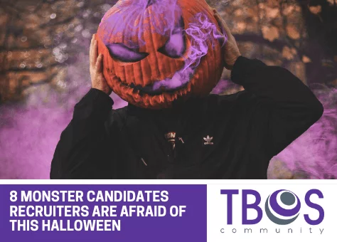 8 MONSTER CANDIDATES RECRUITERS ARE AFRAID OF THIS HALLOWEEN