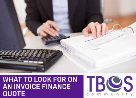 WHAT TO LOOK FOR ON AN INVOICE FINANCE QUOTE