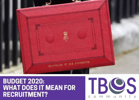 BUDGET 2020: WHAT DOES IT MEAN FOR RECRUITMENT?
