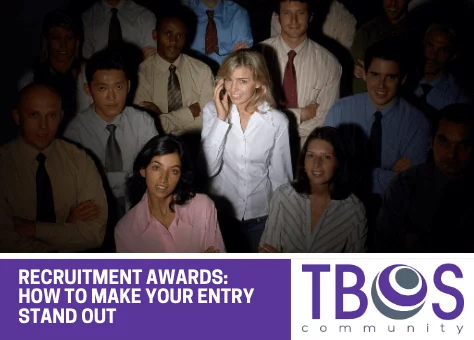 RECRUITMENT AWARDS: HOW TO MAKE YOUR ENTRY STAND OUT